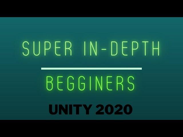 Full beginners course unity (SUPER IN DEPTH)