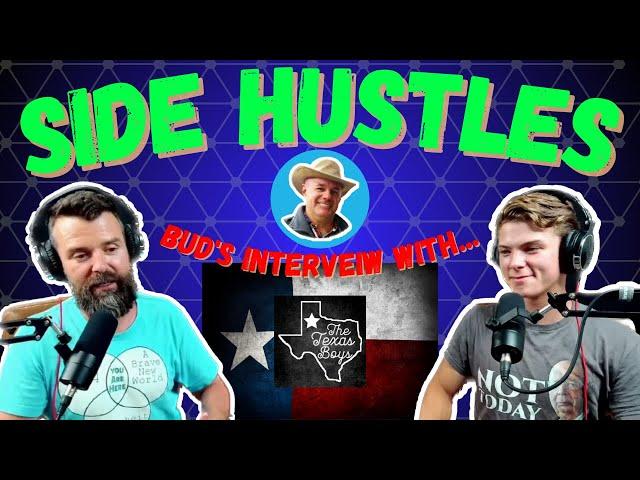 Interview with the Texas Boys #sidehustle #survivalist #texasboys