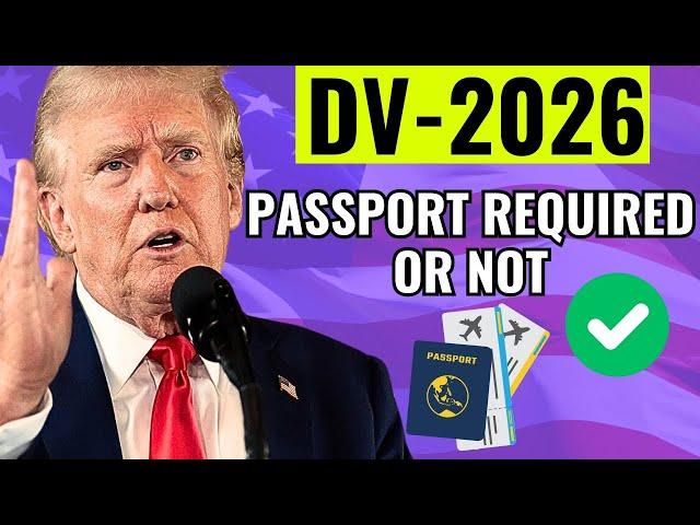 DV 2026 Apply! Do I Need a Passport When Applying for the DV 2026?