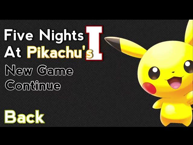 Five Nights at Pikachu's 1 | Nights 1-5 + Extras