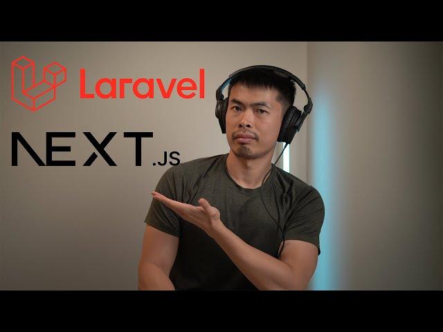 Setting the Record Straight: Next.js vs Laravel