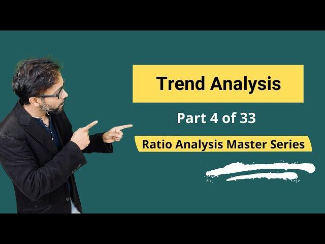 Trend Analysis - Meaning, Formula, Calculation & Interpretations