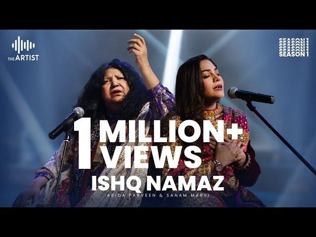 Ishq Namaz | Abida Parveen & Sanam Marvi | The Artist Season 1 | Presented by AAA Records