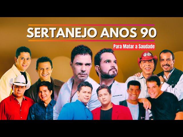 SERTANEJO ANOS 90 As Melhores