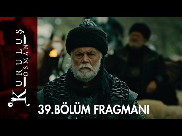 Kuruluş Osman 39. Bölüm Fragmanı