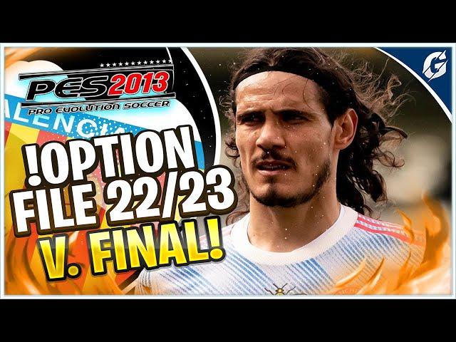 PES 2013 - OPTION FILE 2022/2023   VERSION FINAL 