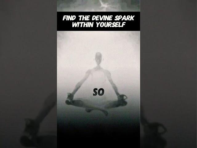 Find the Divine Spark Within Yourself #spiritualawakening #shorts