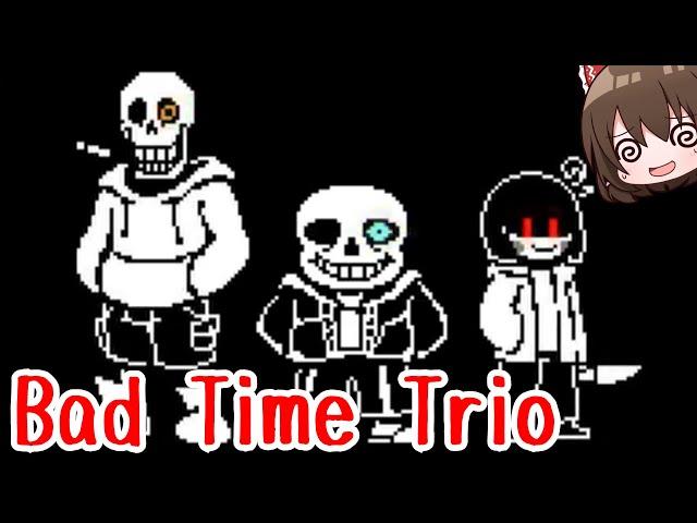 【Bad TimeTrio】最悪の3人組！？【ゆっくり実況】【日本語解説】