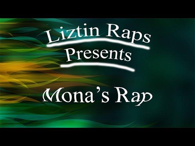 Liztin Presents: Mona's Rap