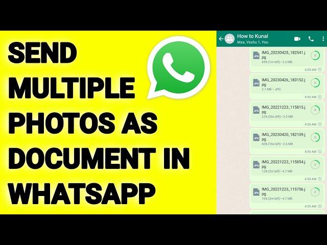 How TO Send Multiple Photos as DOCUMENT in WhatsApp