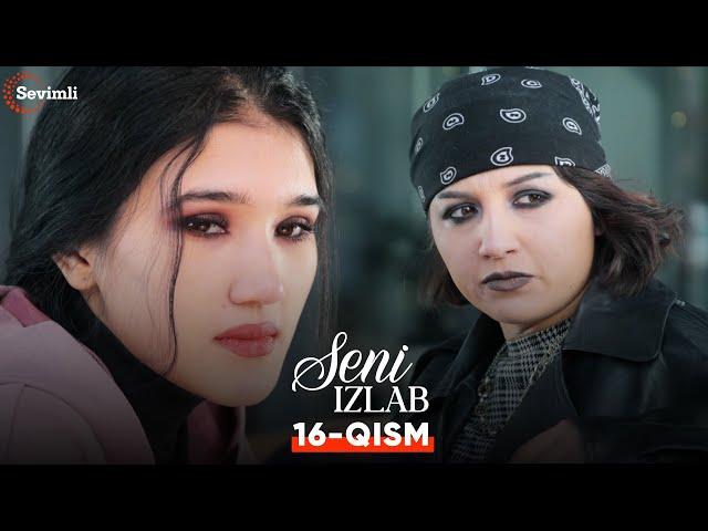 Seni izlab 16-qism (Milliy serial) | Сени излаб 16-қисм (Миллий сериал)