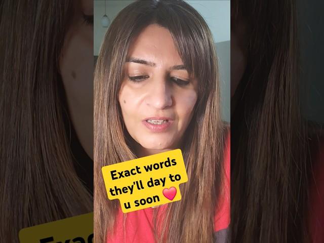 Exact words they'll say to u soon.  #love #tarot #youtube #zodiac #zodiac #short #shorts