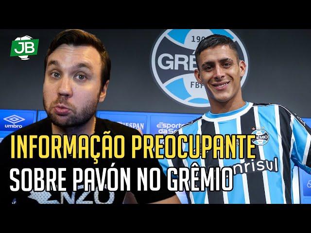  UMA INFORMAÇÃO PREOCUPANTE SOBRE O BASTIDOR DE PAVÓN NO GRÊMIO