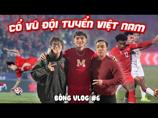 [BÔNG VLOG#6] BoongMinz và hành trình lên Việt Trì-Phú Thọ cổ vũ đội tuyển Việt Nam cùng đồng nghiện