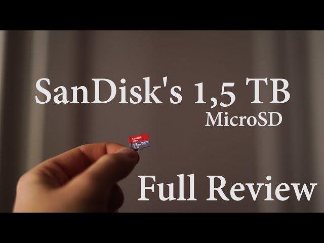 The SanDisk 1,5 TB MicroSD is finally here! (FULL REVIEW)