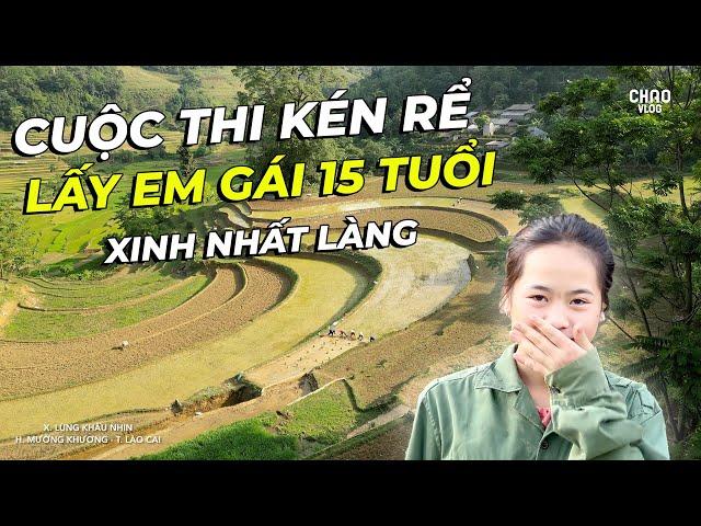 Lấy Vợ Người Nùng 15 Tuổi Xinh Nhất Làng Khi Thắng Cuộc Thi Kén Rể