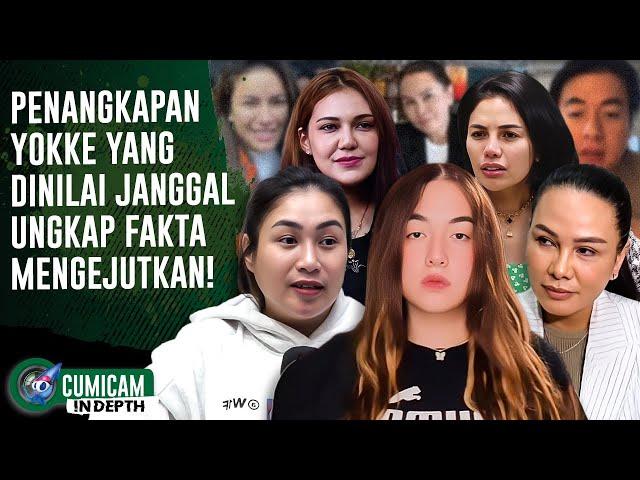 Kejanggalan Dibalik Penangkapan Yokke Sahabat Nikita Mirzani Terkuak, Yolo Ine Ungkap Ini! | INDEPTH