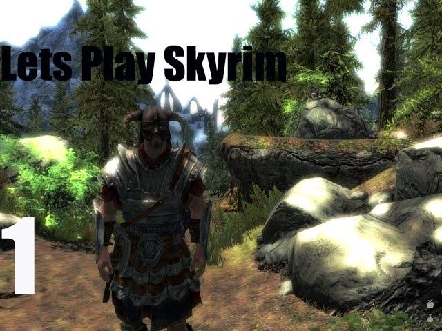 Let's Play Skyrim  Part 1 - The Land of my Fathers