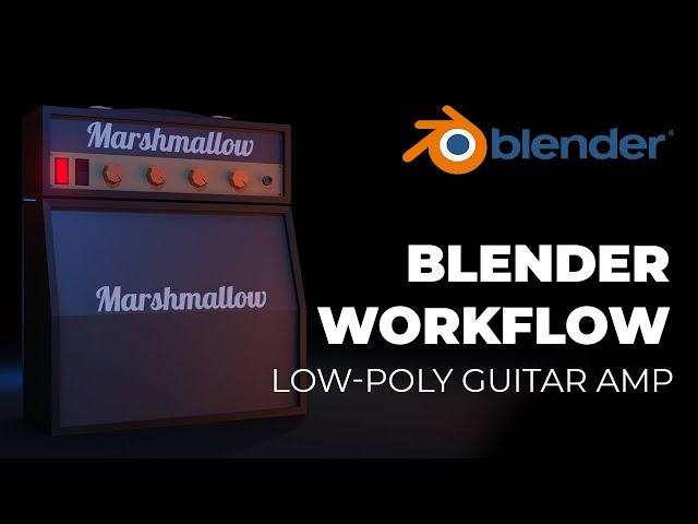 Creating a Low-poly Amp in Blender (intermediate BOS-Flow)