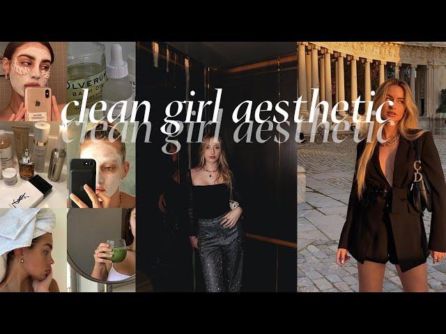 How to Become the Clean Girl Aesthetic