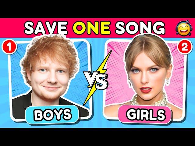 SAVE ONE SONG BOYS vs GIRLS🩷 | Music Quiz 