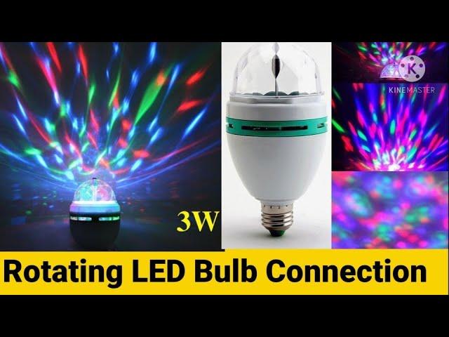 rotating laser bulbs | multi colours bulb connection | how To use LED bulb | LED bulbs connection