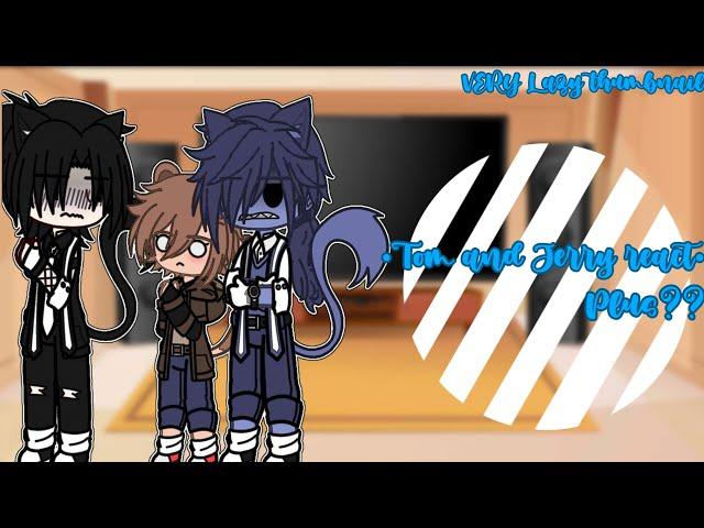 ||Tom and Jerry react to their anime version||3/3 last part||new designs|| Gacha mod test-?||