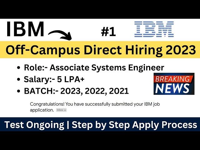 IBM Off-Campus Direct Hiring 2023 | Test Ongoing | Limited Hiring | Next Mail | PART-1 | Apply Now