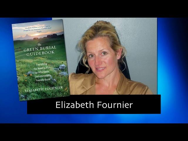 156 The Green Reaper: Memoirs of an Eco-Mortician with Elizabeth Fournier