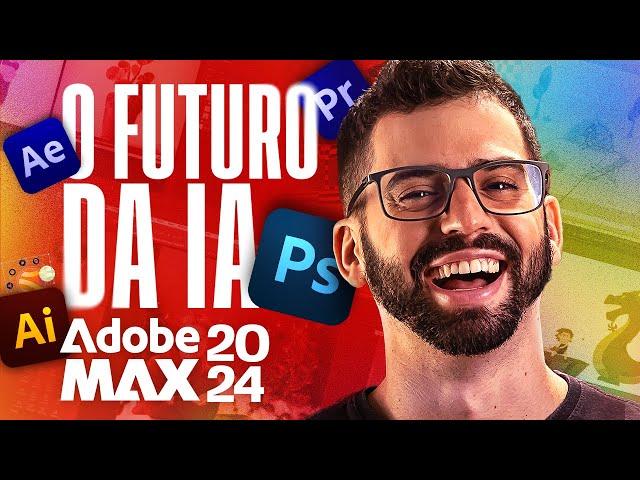 SURREAL! O futuro da INTELIGÊNCIA ARTIFICIAL no Design Gráfico! Resumão Adobe Max 2024