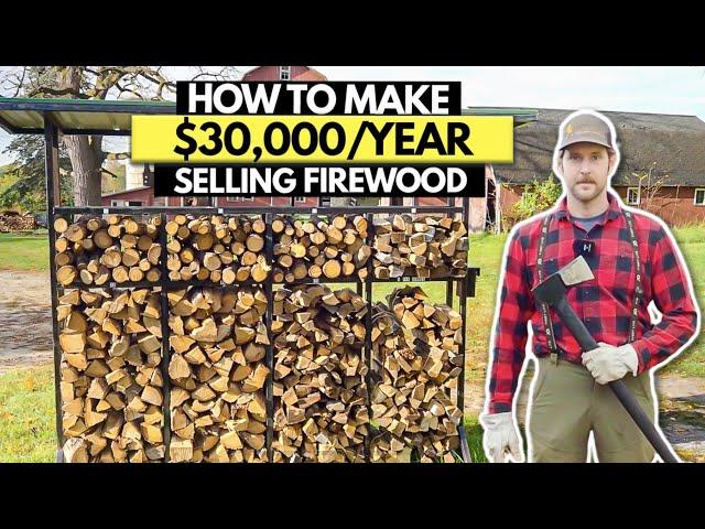 How to Start $30K/Year Firewood Side Hustle Business