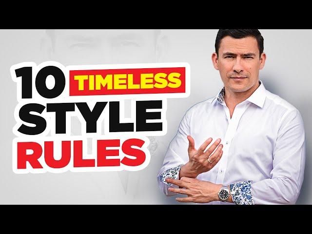 The 10 STYLE Commandments (Antonio's Timeless Rules To Looking GREAT!)