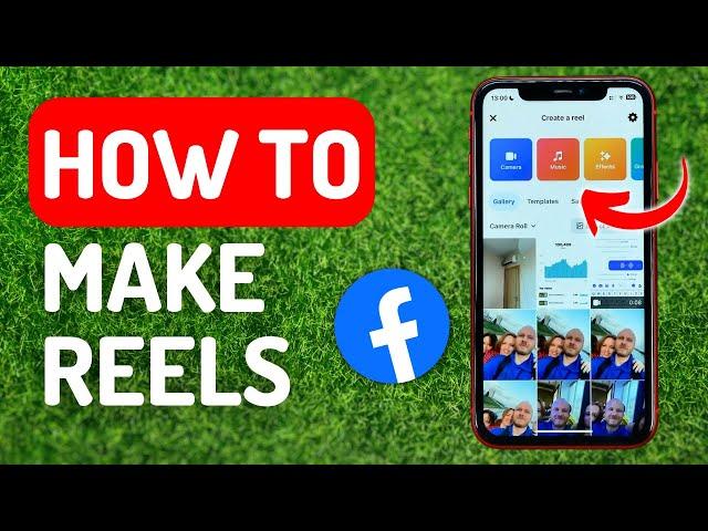 How to Make Reels on Facebook - Full Guide