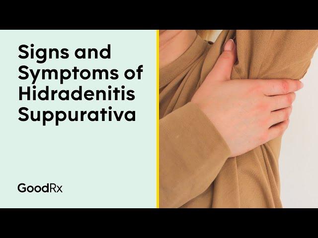 What Are the Symptoms of Hidradenitis Suppurativa (HS)? | GoodRx