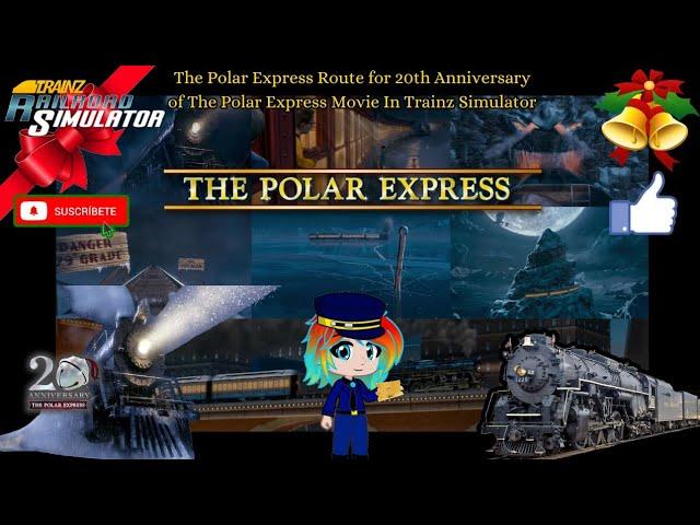 The Polar Express Route In Trainz Railroad Simulator for 20th Anniversary 