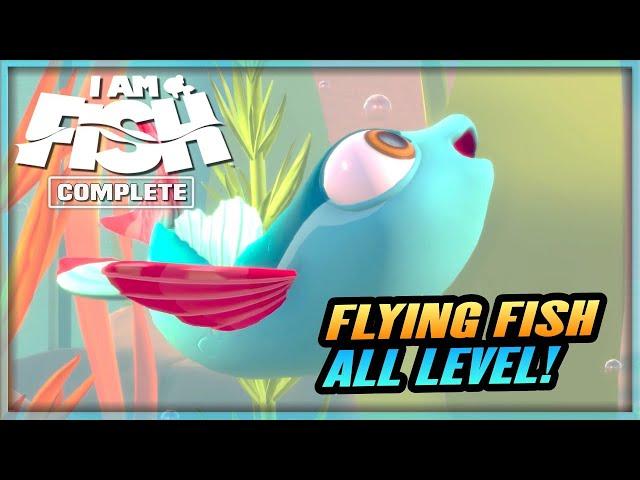 I AM FISH Gameplay Walkthrough - Flying Fish All Levels 1/2/3 | PC Xbox Series X Game Pass