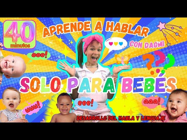 Aprende Jugando y Cantando para Bebés I Baby Learning in Spanish I Desarrollo de Habla y Lenguaje