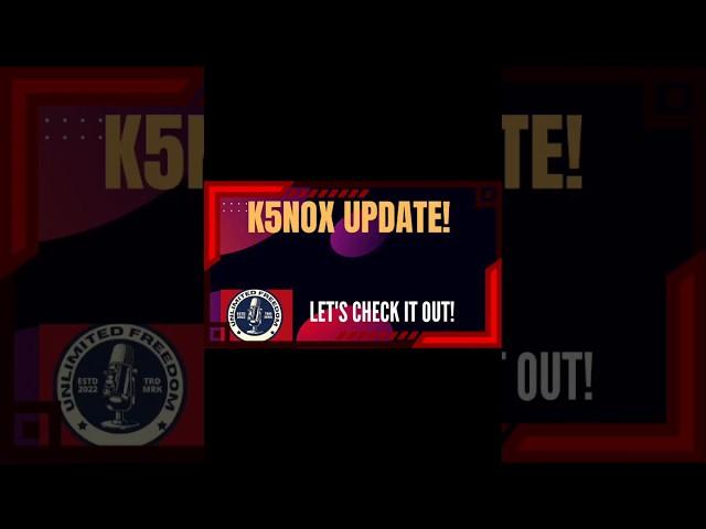 K5NOX UPDATE! let's check it out!( UPDATE IN THE CRYPTOSPHERE your source for the latest news!)