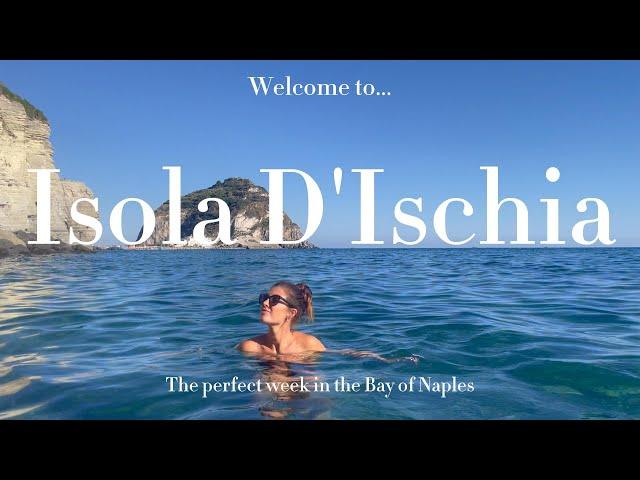 A Perfect Week on the Island of Ischia 