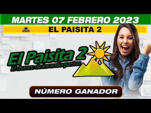 EL PAISITA 2 resultado del día 07 de FEBRERO 2023 NÚMERO GANADOR