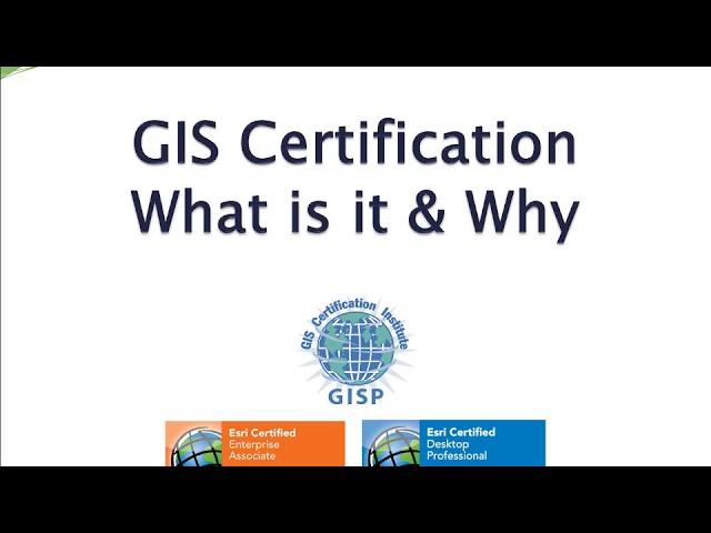 GIS Certification What is it and Why