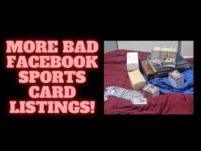 MORE BAD FACEBOOK MARKETPLACE SPORTS CARD COLLECTION LISTINGS! #facebookmarketplace #sportscards