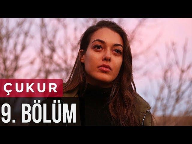 Çukur 9. Bölüm