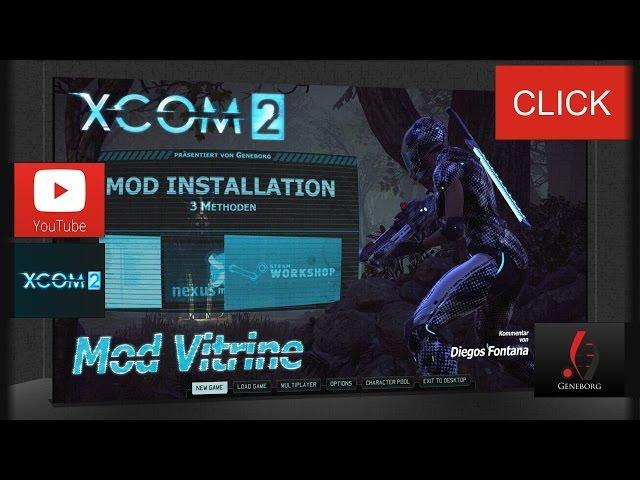 XCom 2 - Mod Installation - 3 Methoden [de]