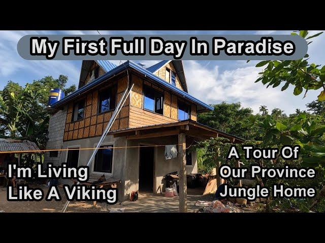 MY FIRST FULL DAY OF LIVING THE PHILIPPINES PROVINCE JUNGLE LIFE - TOUR OF OUR PROVINCE HOME