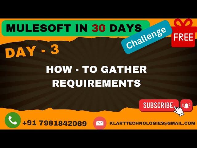 03-MuleSoft Free Course 2024 | Real-Time Projects & Hands-On Training | Requirements Gather (How-To)