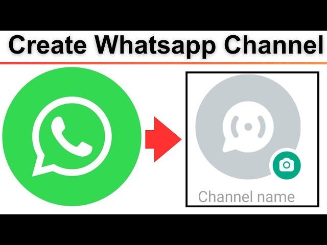 How To Create Whatsapp Channel