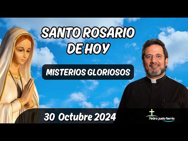 Santo Rosario de Hoy Miércoles 30 Octubre 2024 l Padre Pedro Justo Berrío l Rosario