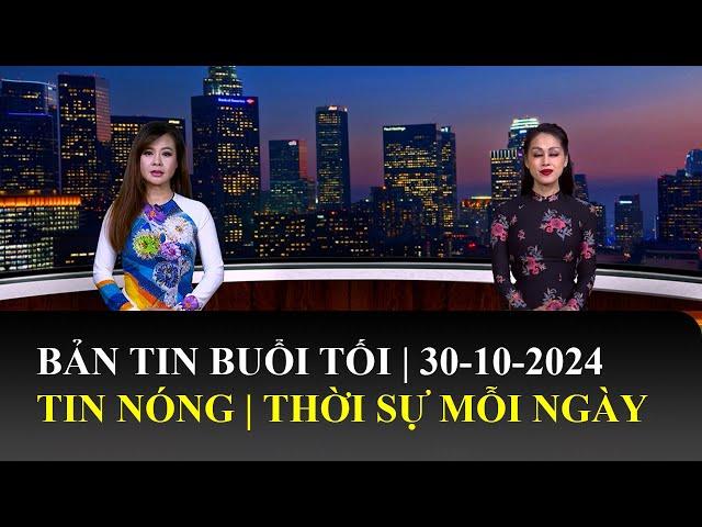 Thời Sự Buổi Tối | 30/10/2024 | FULL