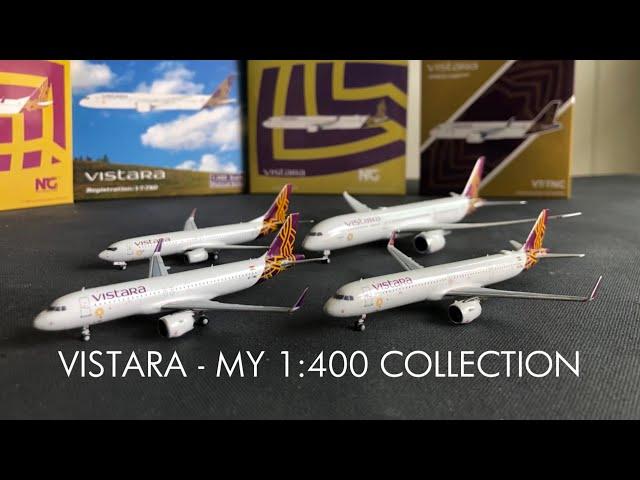 My 1:400 VISTARA Collection / Diecast Aircraft Model Fleet